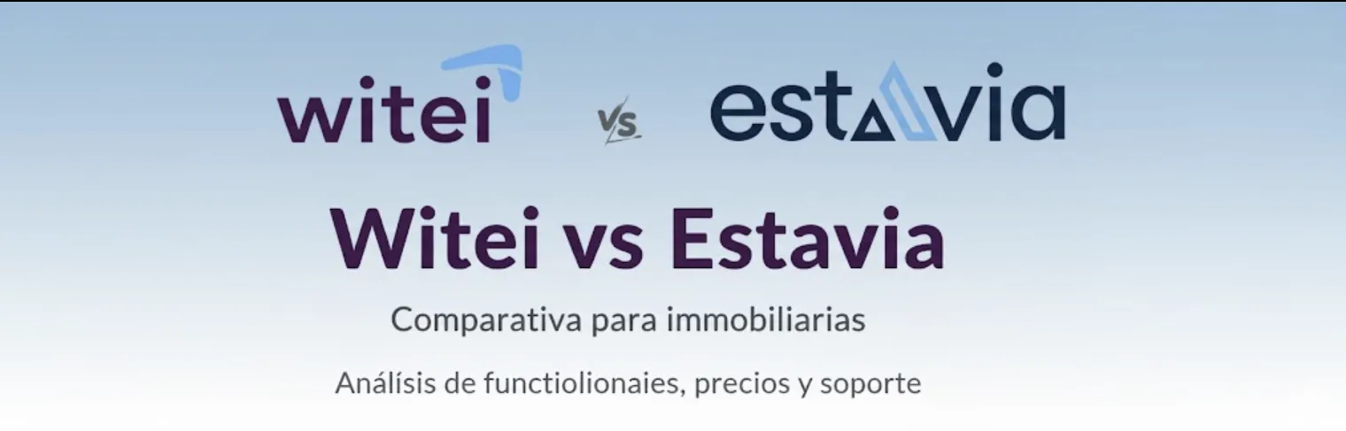 Cover image for Witei vs Estavia: Comparativa para inmobiliarias